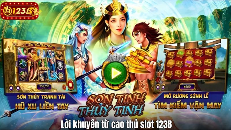 Lời khuyên từ cao thủ slot 123B