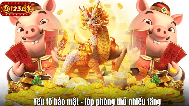 Yếu tố bảo mật - lớp phòng thủ nhiều tầng